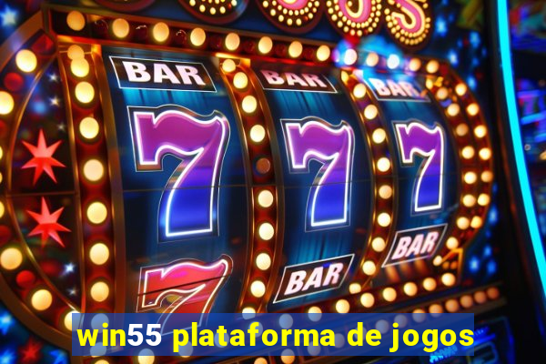 win55 plataforma de jogos